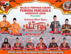 Ketua MPC Pemuda Pancasila Kabupaten Lebak Ucapkan Selamat Hari Raya Idul Fitri