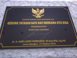 Bupati Deli Serdang dr. Asri Ludin Tambunan Resmikan Gedung Baru Yayasan Satu Hati Bersama Kita