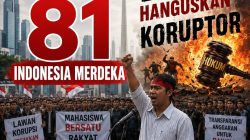 Menjelang Hari Kemerdekaan Bangsa Indonesia 17 Agustus 2026, Rakyat Bawah Menjerit Akibat Tekanan Ekonomi dan Korupsi yang Terus Menghiasi Pemberitaan